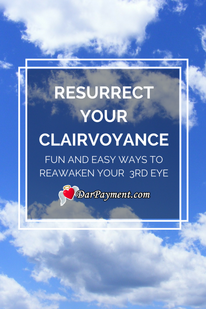 resurrect your clairvoyance