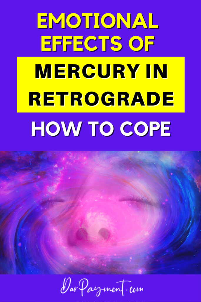 Emotional Effects of Mercury in Retrograde Dar Payment