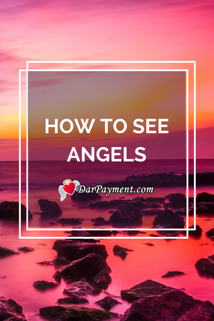 how to see angels