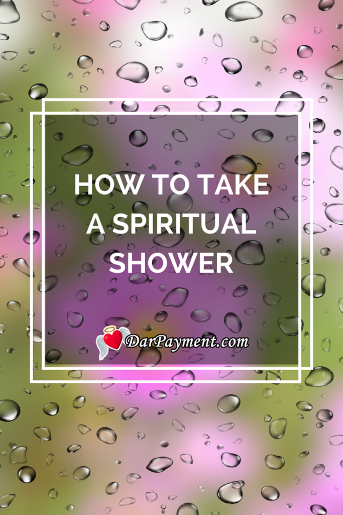 how to take a spiritual shower