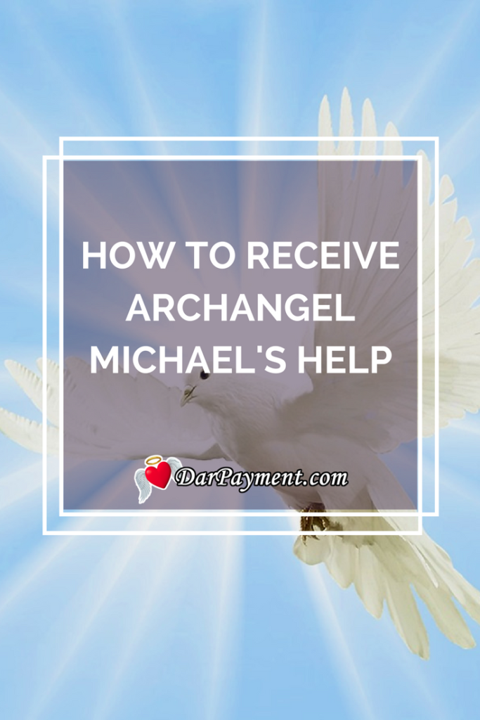 how to receive archangel michaels help